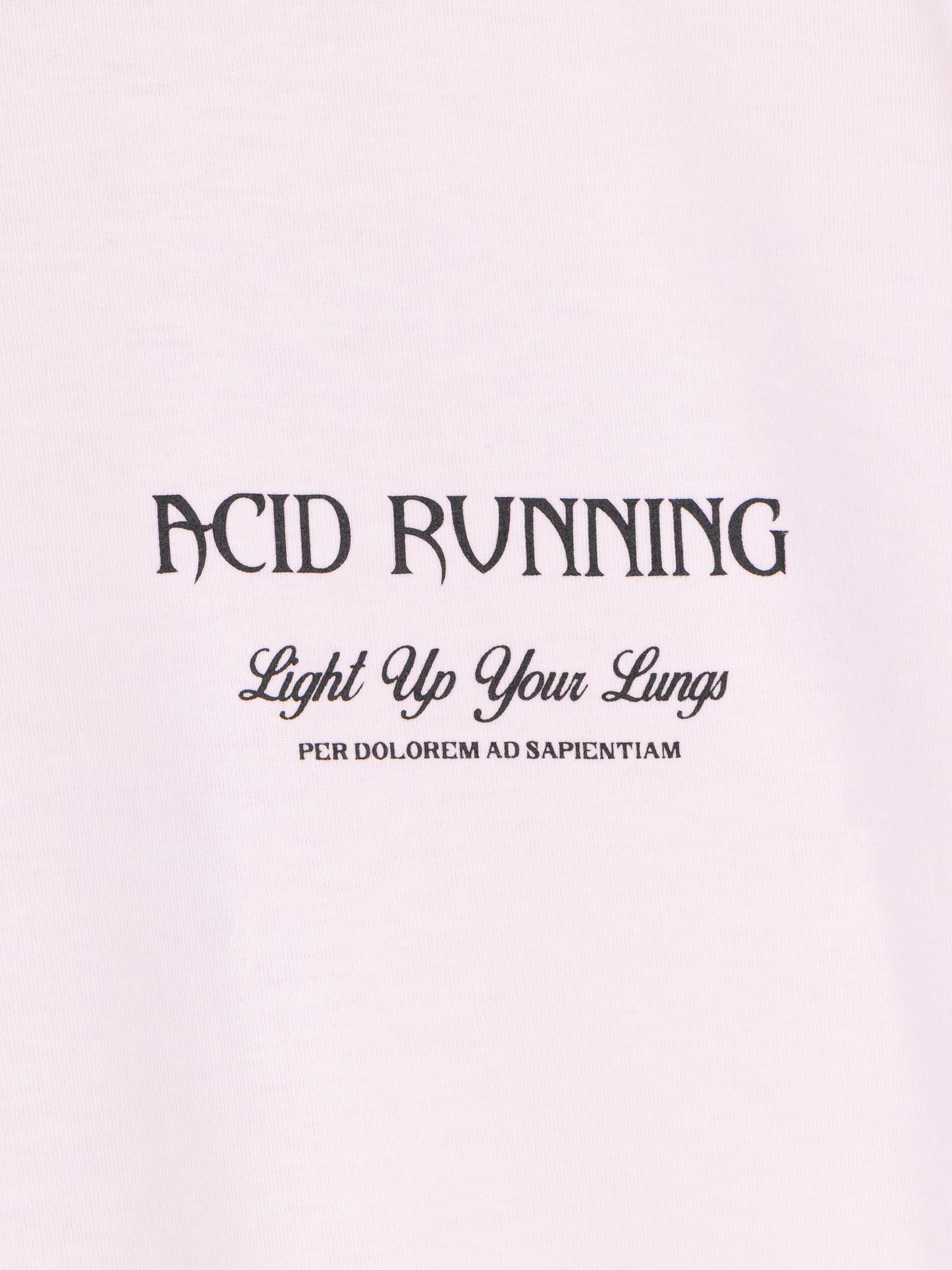 Acid Running Light Up Your Lungs T-shirt Iced Pink